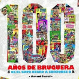 La editorial Bruguera cumple cien años