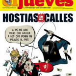 El Jueves: Acatar órdenes. Hostias en las calles "A mi me han dicho que casque..."
