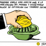 Viñeta de J.R. Mora: "Aún podemos darle una vuelta más a la criminalización del parado..."
