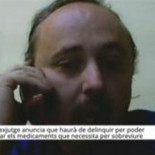 Un exjuez delinquirá para conseguir medicamentos para sobrevivir