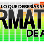 Formatos de audio: Todo lo que deberías saber