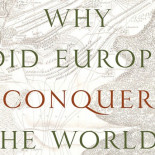 ¿Por qué Europa conquistó el mundo?