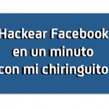 Hackear Facebook en 1 minuto con mi chiringuito