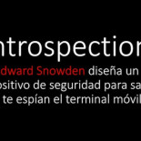 Edward Snowden diseña un dispositivo de seguridad para saber si te espían el móvil