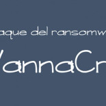 Un informático en el lado del mal: El ataque del ransomware #WannaCry