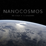 NANOCOSMOS: Un viaje a lo pequeño