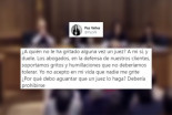"No acepto en mi vida que nadie me grite, ¿por qué debo aguantar que un juez lo haga?