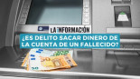 ¿Es delito sacar dinero de la cuenta de un fallecido?