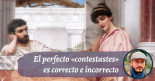 El pretérito perfecto simple «contestastes» es correcto e incorrecto