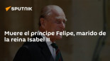 Muere el príncipe Felipe, marido de la reina Isabel II