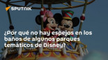 ¿Por qué no hay espejos en los baños de algunos parques temáticos de Disney?