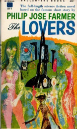 1961- LOS AMANTES - Philip Jose Farmer. Un universo de Ciencia Ficción