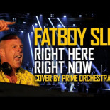 Fatboy Slim - Right here, right now (Versión Orquestal)
