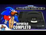 Recordando a Sega Mega Drive / Genesis - Reportaje Completo