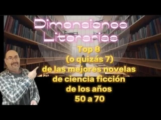 Las novelas de ciencia ficción más icónicas: Top 7 de novelas de ciencia ficción desde 1950 a 1970