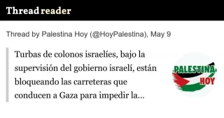 Turbas de colonos israelíes, bajo la supervisión del gobierno israelí, están bloqueando las carreteras que conducen a Gaza para impedir la llegada de los convoyes de ayuda humanitaria