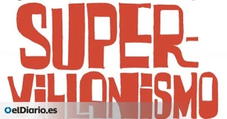 Bienvenidos al supervillanismo