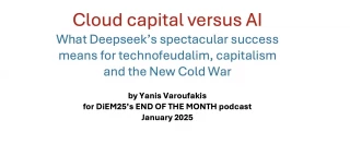 Lo que DeepSeek significa para el tecnofeudalismo y la Nueva Guerra Fría [en]