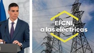 Sánchez no se fía de las eléctricas y envía al CNI a recuperar los datos del apagón