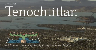 Tenochtitlan. Una reconstrucción en 3D de la capital del imperio Azteca