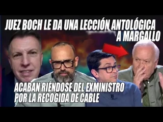 Palizón del juez Bosch a Margallo, que acaba recogiendo cable y se ríen de él