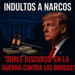 Trump indulta a capos de la droga mientras endurece su discurso contra el narcotráfico