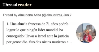 Una abuela francesa de 71 años podría lograr lo que ningún líder mundial ha conseguido: llevar a Israel ante la justicia por genocidio. Sus dos nietos murieron en un bombardeo en Gaza