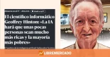 Un Premio Nobel culpa al capitalismo de los males de la IA y elogia el modelo de China