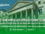 Una asociación ultracatólica vinculada al Yunque organiza unas jornadas en defensa de la fe católica en el Congreso de los Diputados