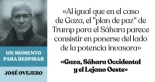 Gaza, Sáhara Occidental y el Lejano Oeste