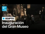 Egipto inaugura el Gran Museo de la civilización faraónica