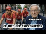 Neoliberalismo y los Emprendedores: La nueva forma de explotación (Noam Chomsky)