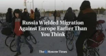 Rusia ejerció la presión en migración contra Europa antes de lo que se cree (ING)