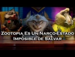 Zootopia Es Un NarcoEstado (casi) Funcional | Teoría