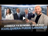 ¡Consiga ya su nobel de la paz ya! Cualquiera puede ganarlo!!
