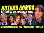 Pillan a Feijoo con mensajes en clave. Escabechina pepera X filtraciones A. Fuster y Rappel