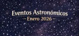 Eventos astronómicos: Enero 2026