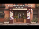 Cierra la barbería más antigua de Madrid por el precio del alquiler