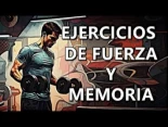 Ejercicios de fuerza y memoria