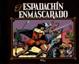 El Espadachín Enmascarado: una obra fundamental del tebeo español