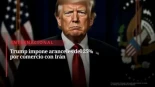 Trump endurece sanciones contra Irán: impone arancel del 25% a países que comercien con Teherán
