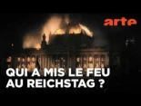 El incendio del Reichstag: El día que la democracia alemana saltó por los aires [FRA]