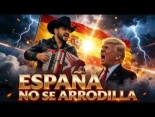 Corrido|España no se arrodilla