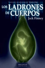 Los ladrones de cuerpos (Jack Finney, 1955)