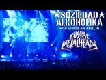 Soziedad Alkoholika - Nos vimos en Berlín