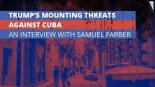 Las crecientes amenazas de Trump contra Cuba [en]