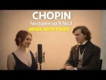 Versión vocal en bossa nova de Chopin - Nocturno op.9 No.2 [ENG]