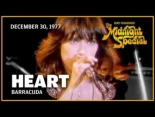 Heart - Barracuda (En directo en The Midnight Special, 1977)
