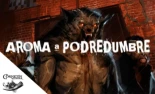 [RESEÑA] Olor a Podredumbre – Hombre Lobo 5ª Edición