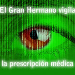 El Gran Hermano vigila la prescripción médica